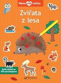 Máme rádi zvířata Zvířata z lesa - autor neuvedený