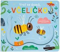 Vrať se domů, včeličko - autor neuvedený 1