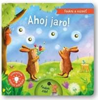 Foukni a rozsviť Ahoj jaro! - autor neuvedený