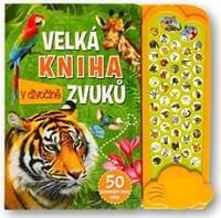 Velká kniha zvuků v divočině - autor neuvedený