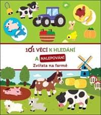 101 věcí k hledání a nalepování Zvířata na farmě - autor neuvedený 1