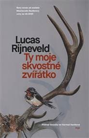 Ty moje skvostné zvířátko - Lucas Rijneveld 1