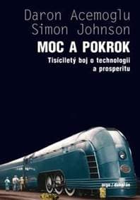 Moc a pokrok - Daren Acemoglu, Simon Johnson