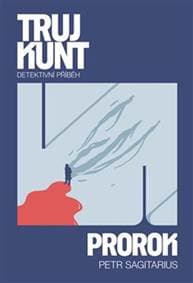 Trujkunt Prorok - Petr Sagitarius