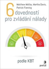 6 dovedností pro zvládání nálady - Matthew McKay, Martha Davis, Patrik Fanning