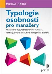 Typologie osobnosti pro manažery - Michal Čakrt 1