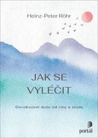 Jak se vyléčit - Heinz-Peter Röhr 1