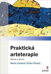 Praktická arteterapie - Marie Lhotová, Evžen Perout 1