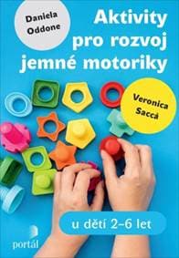 Aktivity pro rozvoj jemné motoriky - Daniela Oddone, Veronica Sacca 1