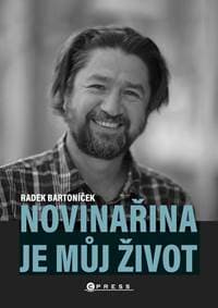 Novinařina je můj život - Kolektív autorov