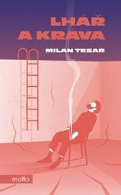 Lhář a kráva - Milan Tesař 1