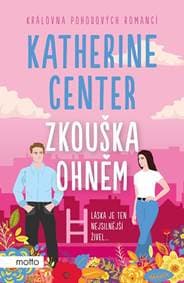 Zkouška ohněm - Katherine Center 1