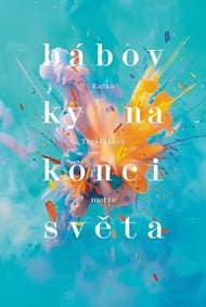 Bábovky na konci světa - Radka Třeštíková 1