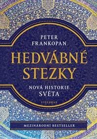 Hedvábné stezky - Peter Frankopan 1