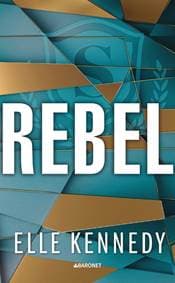 Rebel - Elle Kennedy 1