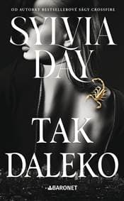 Tak daleko - Sylvia Day 1