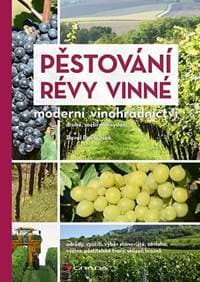 Pěstování révy vinné - Moderní vinohradnictví - Pavloušek Pavel