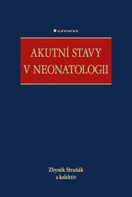 Akutní stavy v neonatologii - Zbyněk Straňák 1