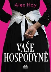Vaše Hospodyně - Hay Alex 1