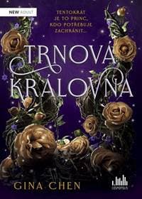 Trnová královna - Chen Gina 1