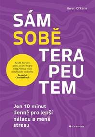 Sám sobě terapeutem - Jen 10 minut denně pro lepší náladu a méně stresu - O'Kane Owen 1