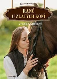 Ranč u zlatých koní - Velké naděje - Brooke Lauren 1