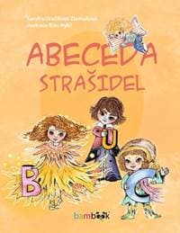Abeceda strašidel - Dražilová-Zlámalová Sandra