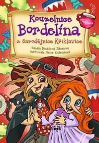 Kouzelnice Bordelína a čarodějnice Křiklavice - Sandra Dražilová-Zlámalová, Marie Koželuhová 1