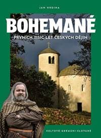 Bohemané - Prvních tisíc let české historie - Hrdina Jan