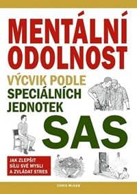 Mentální odolnost - Výcvik podle speciálních jednotek SAS - McNab Chris 1