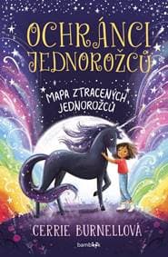 Ochránci jednorožců - Mapa ztracených jednorožců - Burnellová Cerrie 1