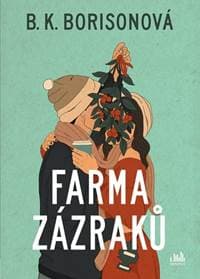 Farma zázraků - B. K. Borison 1