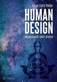 Human design - Jak porozumět sobě i druhým - Curry Parker Karen 1