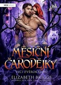 Měsíční čarodějky - Vlci zvěrokruhu - Briggsová Elizabeth