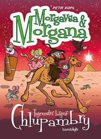 Morgavsa a Morgana Tajemství bájné Chlupambry - Petr Kopl 1