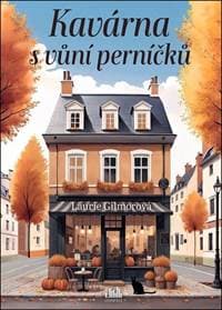 Kavárna s vůní perníčků - Laurie Gilmorová 1