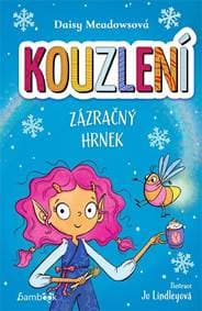 Kouzlení - Zázračný hrnek - Meadowsová Daisy 1