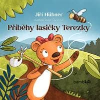 Příběhy lasičky Terezky - Jiří Hübner, Tereza Šajnerová 1