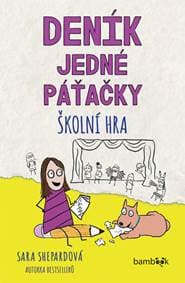 Deník jedné páťačky Školní hra - Sara Shepardová