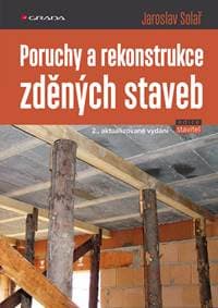 Poruchy a rekonstrukce zděných staveb - Jaroslav Solař 1