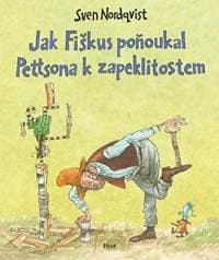 Jak Fiškus poňoukal Pettsona k zapeklitostem - Nordqvist Sven 1