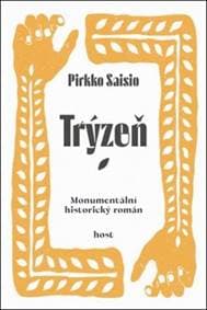 Trýzeň - Pirkko Saisio 1