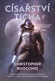 Císařství ticha - Christopher Ruocchio 1
