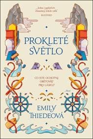 Prokleté světlo - Emily Thiedeová 1