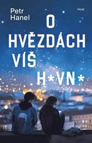 O hvězdách víš hovno - Hanel Petr 1