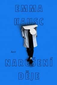 Narušení děje - Emma Kausc 1