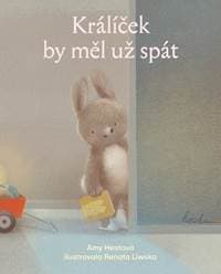 Králíček by měl už spát - Amy Hestová, Renata Liwska 1