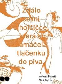 Paví logika - Borzič Adam 1