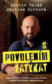 S povolením zatýkat - Martin Baláž, Martina Eretová