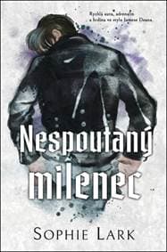 Nespoutaný milenec - Sophie Lark 1